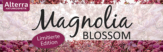 Rossmann News: Magnolia Blossom (Alterra Naturkosmetik)